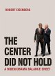 The Center Did Not Hold (eBook, ePUB) - Bild 1