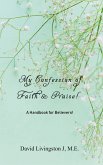 My Confession of Faith & Praise! (eBook, ePUB)