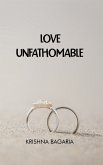 Love Unfathomable (eBook, ePUB)