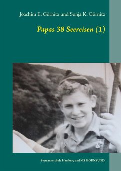 Papas 38 Seereisen (1) (eBook, ePUB) - Görnitz, Joachim E.; Görnitz, Sonja K.