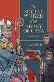 The Social World of the Abbey of Cava, c. 1020-1300 (eBook, ePUB)