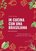 In cucina con una brasiliana (eBook, ePUB)