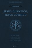 Jesus Quântico, Jesus Cósmico (eBook, ePUB)