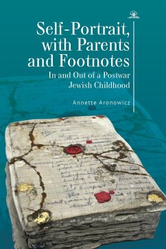 Self-Portrait, with Parents and Footnotes (eBook, ePUB) - Aronowicz, Annette