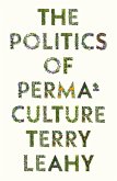 The Politics of Permaculture (eBook, ePUB)