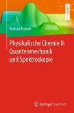 Physikalische Chemie II: Quantenmechanik und Spektroskopie (eBook, PDF)