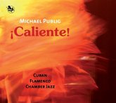 Caliente!-Cuban Flamenco Chamber Jazz