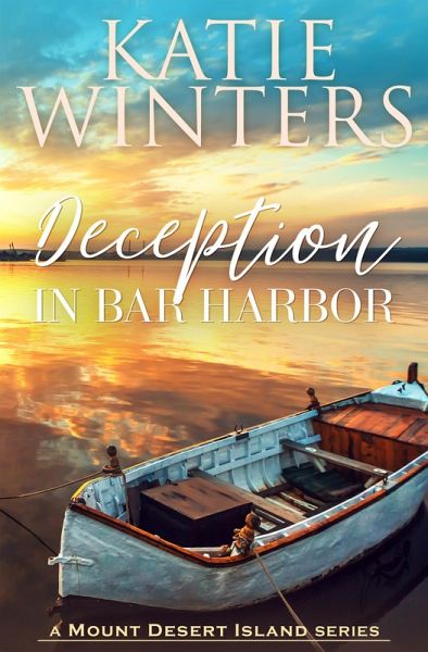 Deception in Bar Harbor (Mount Desert Island, #2) (eBook, ePUB) Deception in Bar Harbor (Mount Desert Island, #2) (eBook, ePUB)