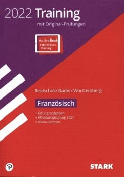 STARK Originalprüfungen und Training Abschlussprüfung Realschule 2022 - Französisch - BaWü, m. 1 Buch, m. 1 Beilage