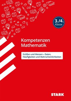 STARK Kompetenzen Mathematik 3./4. Klasse - Größen und Messen/Daten, Häufigkeiten und Wahrscheinlichkeiten - Brüning, Christine