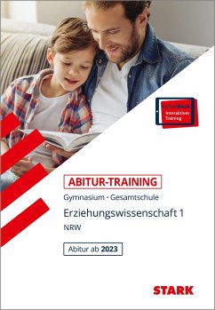 STARK Abitur-Training - Erziehungswissenschaft Band 1 - NRW Zentralabitur ab 2023 - Kleinwegener, Stephanie;Frohmann-Stadtlander, Matthias