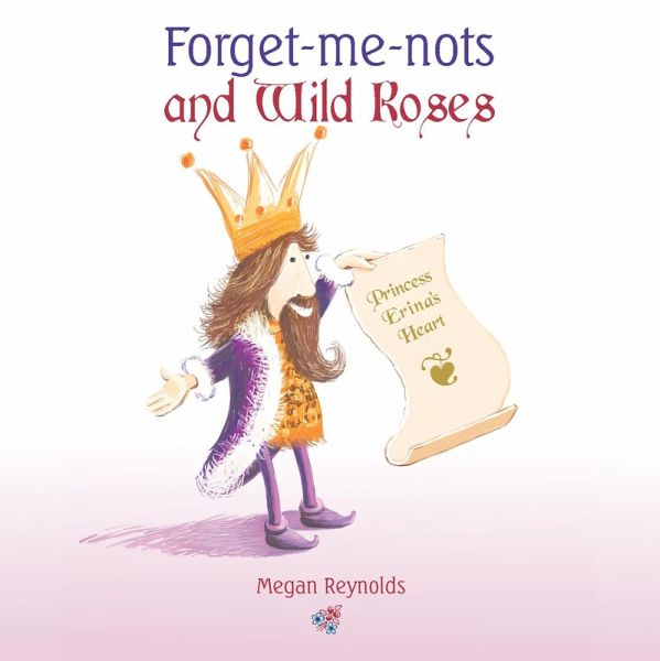 Forget-me-nots and Wild Roses (eBook, ePUB) Forget-me-nots and Wild Roses (eBook, ePUB)