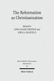 The Reformation as Christianization (eBook, PDF)