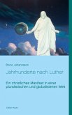Jahrhunderte nach Luther (eBook, ePUB) Jahrhunderte nach Luther (eBook, ePUB)