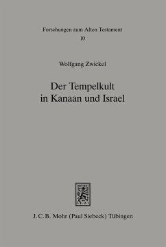 Der Tempelkult in Kanaan und Israel (eBook, PDF) - Zwickel, Wolfgang