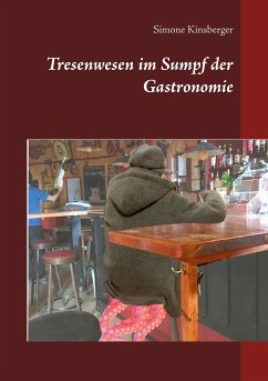 Tresenwesen im Sumpf der Gastronomie (eBook, ePUB) - Kinsberger, Simone