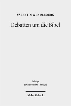 Debatten um die Bibel (eBook, PDF) - Wendebourg, Valentin