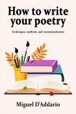 How to write your poetry (eBook, ePUB)