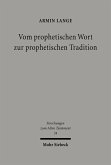 Vom prophetischen Wort zur prophetischen Tradition (eBook, PDF)