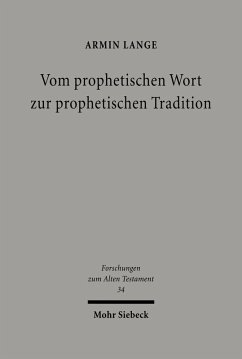 Vom prophetischen Wort zur prophetischen Tradition (eBook, PDF) - Lange, Armin