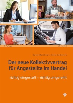 Der neue Kollektivvertrag für Angestellte im Handel (Ausgabe Österreich) (eBook, PDF) - Marchhart, Sonja; Palkovich, Anita