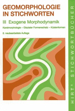 Geomorphologie in Stichworten III. Exogene Morphodynamik (eBook, PDF) - Embleton-Hamann, Christine; Wilhelmy, Herbert