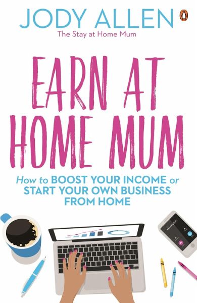 Earn at Home Mum (eBook, ePUB)
