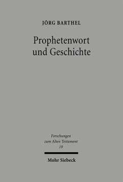 Prophetenwort und Geschichte (eBook, PDF) - Barthel, Jörg
