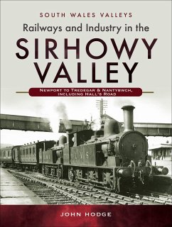 Railways and Industry in the Sirhowy Valley (eBook, ePUB) - Hodge, John