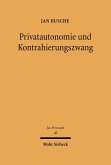 Privatautonomie und Kontrahierungszwang (eBook, PDF)