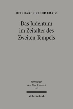 Das Judentum im Zeitalter des Zweiten Tempels (eBook, PDF) - Kratz, Reinhard Gregor