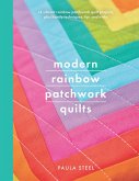 Modern Rainbow Patchwork Quilts (eBook, ePUB)