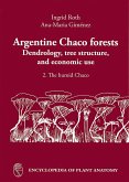 Argentine Chaco Forests Dendrology, tree structure and economic use (eBook, PDF)