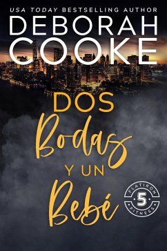 Dos bodas y un bebé (Flatiron Five Fitness - Español, #5) (eBook, ePUB) - Cooke, Deborah