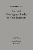 Gott und Gewalt gegen Kinder im Alten Testament (eBook, PDF)
