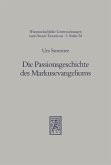 Die Passionsgeschichte des Markusevangeliums (eBook, PDF)