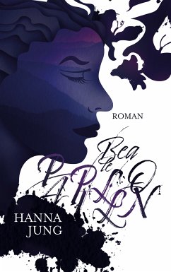 Bea le Papillon (eBook, ePUB) - Jung, Hanna