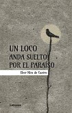 Un loco anda suelto por el paraíso (eBook, ePUB)