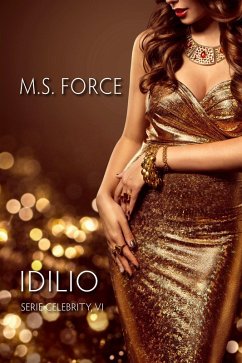 Idilio (Serie Celebrity, #6) (eBook, ePUB) - Force, M. S.