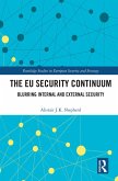 The EU Security Continuum (eBook, ePUB) The EU Security Continuum (eBook, ePUB)