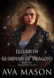 Elizabeth, Guardian of Dragons (Fated... - Bild 1