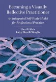 Becoming a Visually Reflective Practitioner (eBook, ePUB)