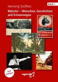 Münster - Menschen, Geschichten und Erinnerungen