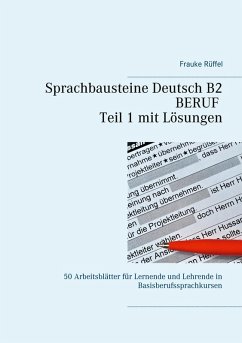 Sprachbausteine Deutsch B2 Beruf - Teil 1 mit Lösungen (eBook, PDF) - Rüffel, Frauke