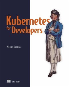 Kubernetes for Developers (eBook, ePUB) - Denniss, William