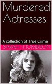 Murdered Actresses (eBook, ePUB) Murdered Actresses (eBook, ePUB)