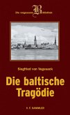 Die baltische Tragödie (eBook, PDF)