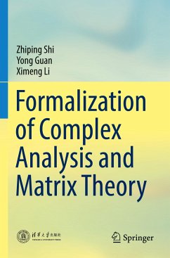 Formalization of Complex Analysis and Matrix Theory - Shi, Zhiping;Guan, Yong;Li, Ximeng