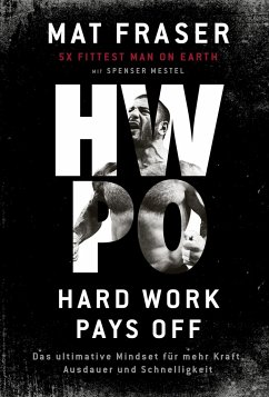 HWPO: Hard work pays off - Fraser, Mat;Mestel, Spenser