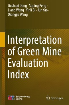 Interpretation of Green Mine Evaluation Index - Deng, Jiushuai;Peng, Suping;Wang, Liang